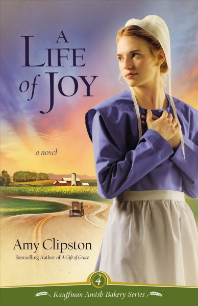 A life of joy (Book #4) [Paperback] / Amy Clipston.
