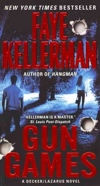 Gun games : a Decker/Lazarus novel / Faye Kellerman.