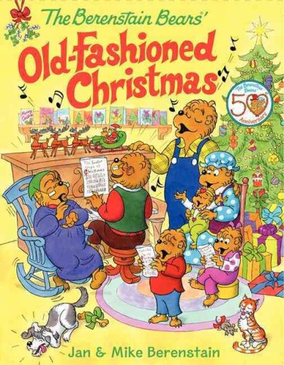 The Berenstain Bears' old-fashioned Christmas / Jan & Mike Berenstain.