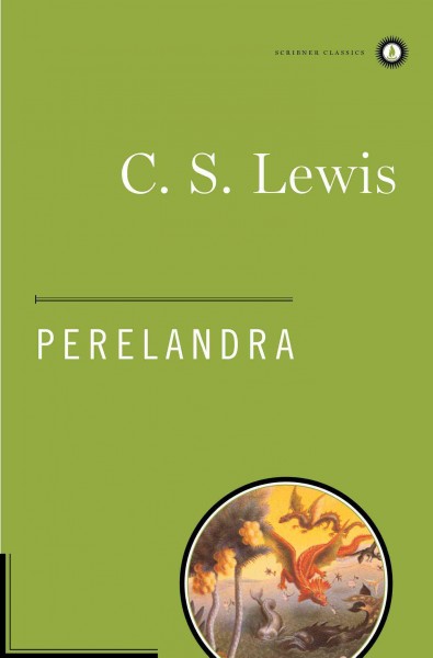 Perelandra : a novel C.S. Lewis.