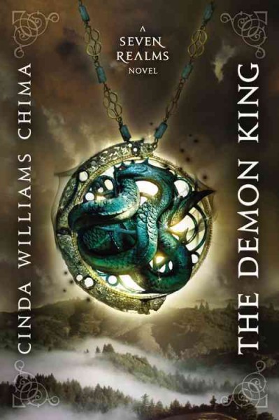 Seven Realms.  Bk 1  : The Demon King / Cinda Williams Chima.