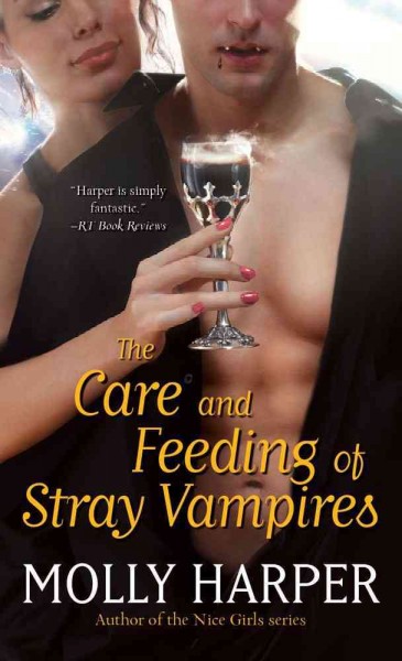 The care and feeding of stray vampires / Molly Harper.