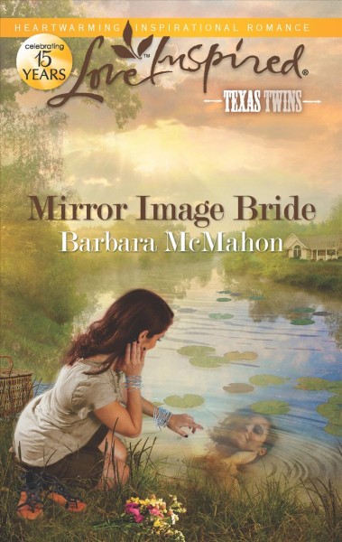 Mirror image bride / Barbara McMahon.