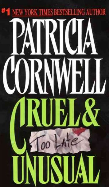 Cruel & unusual / Patricia D. Cornwell. 