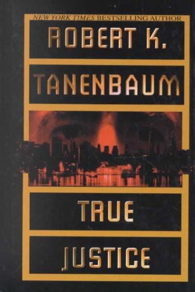 True justice Robert K. Tanenbaum.
