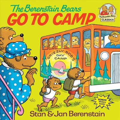 The Berenstain bears go to camp / by Stan and Jan Berenstain.