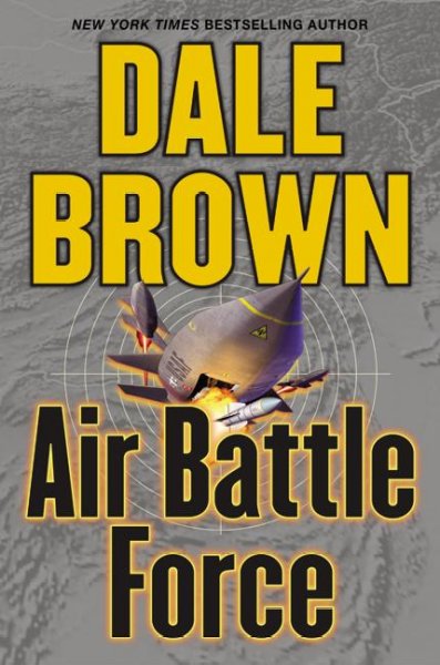 Air battle force / Dale Brown