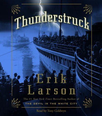 Thunderstruck [sound recording] / Erik Larson.