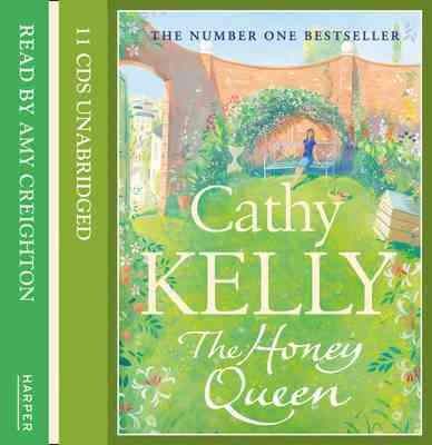 The honey queen [sound recording] / Cathy Kelly.