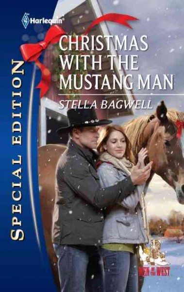 Christmas with the mustang man / Stella Bagwell.