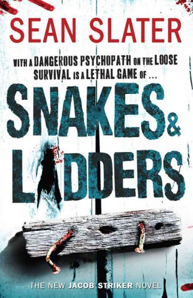 Snakes & ladders / Sean Slater.