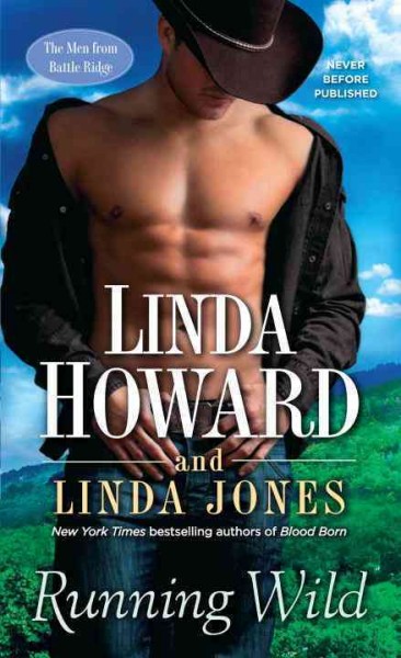 Running wild : a novel / Linda Howard and Linda Jones.