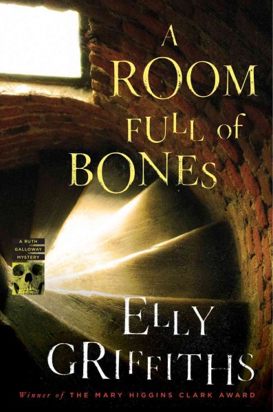 A room full of bones : a Ruth Galloway mystery / Elly Griffiths.
