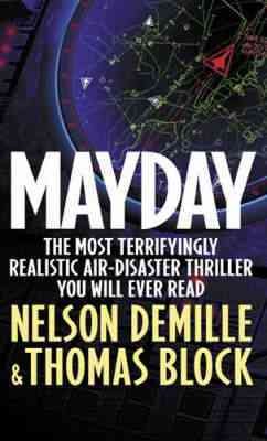 Mayday : a novel / Nelson DeMille and Thomas Block.