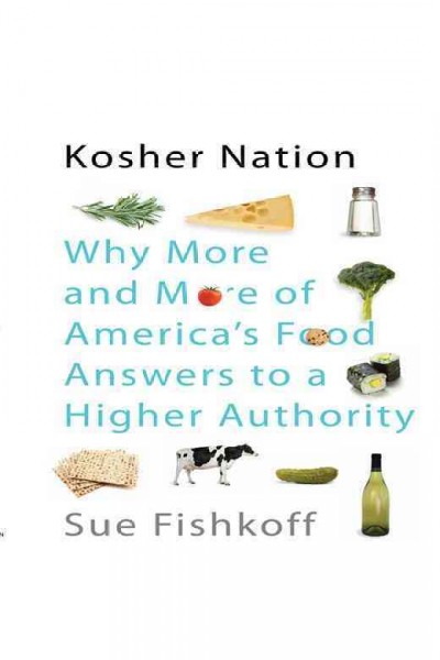 Kosher nation [electronic resource] / Sue Fishkoff.