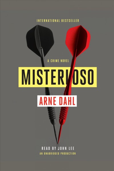 Misterioso [electronic resource] / Arne Dahl ; translated from the Swedish by Tiina Nunally.