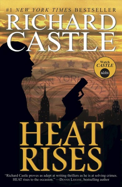 Heat rises [electronic resource] / Richard Castle.