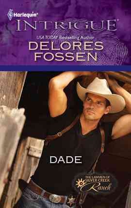 Dade [electronic resource] / Delores Fossen.