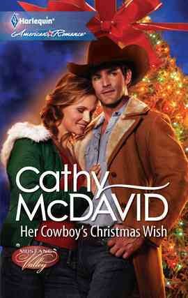 Her cowboy's Christmas wish [electronic resource] / Cathy McDavid.