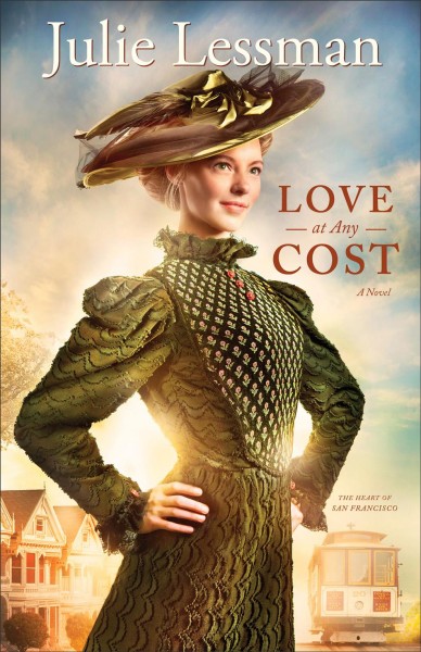 Love at any cost : a novel / Julie Lessman.