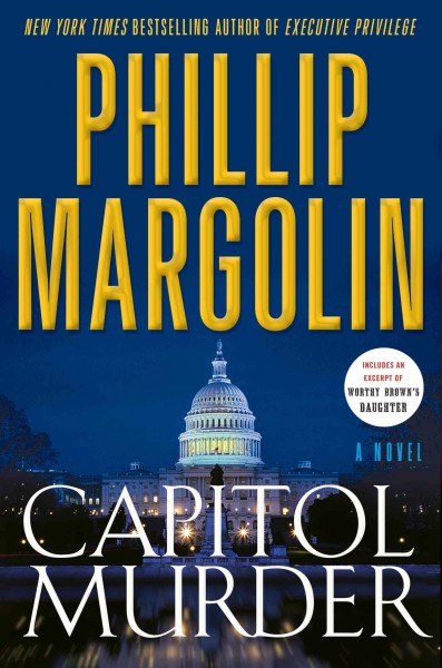 Capitol murder [electronic resource] : a novel of suspense / Phillip Margolin.