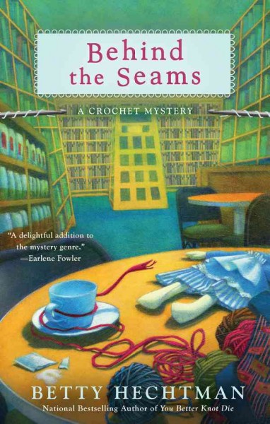 Behind the seams [electronic resource] / Betty Hechtman.