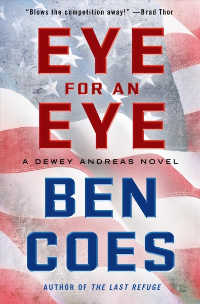 Eye for an eye / Ben Coes.