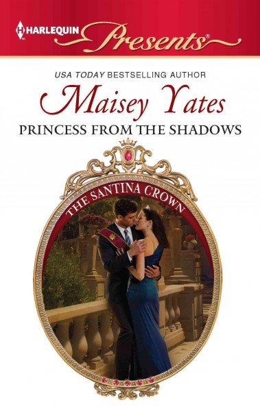 Princess from the Shadows [electronic resource] / Maisey Yates.