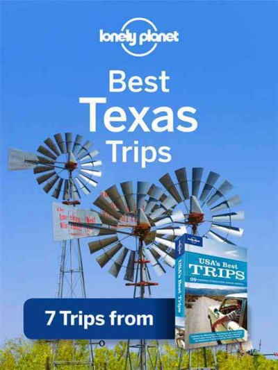 Best Texas trips [electronic resource]