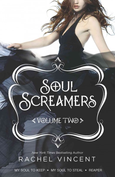 Soul screamers. Volume 2 [electronic resource] / Rachel Vincent.