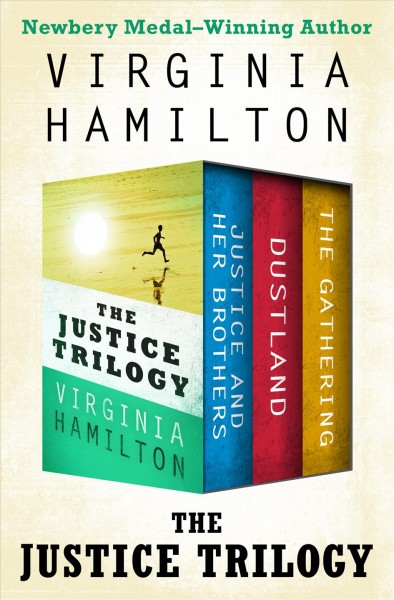 The justice trilogy [electronic resource] / Virginia Hamilton.