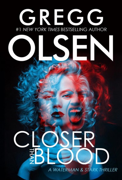 Closer than blood [electronic resource] / Gregg Olsen.