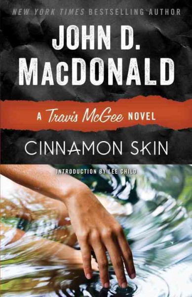 Cinnamon skin [electronic resource] : a Travis McGee novel / John D. MacDonald.