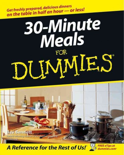 30-minute meals for dummies [electronic resource] / by Bev Bennett.