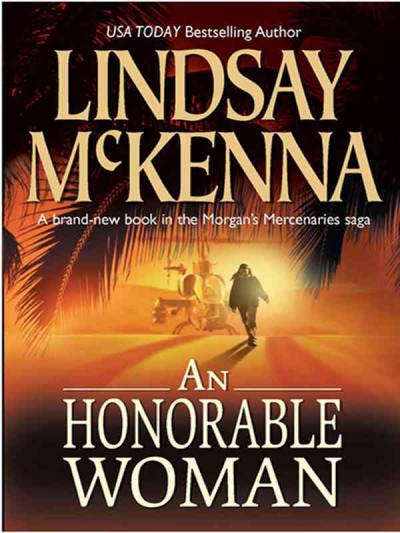 An honorable woman [electronic resource] / Lindsay McKenna.