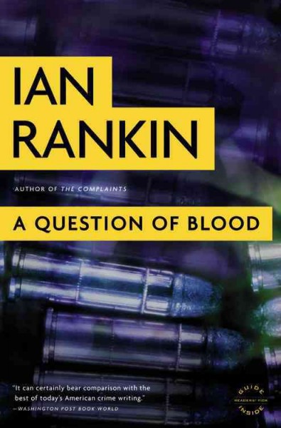 A question of blood : an Inspector Rebus novel / Ian Rankin.