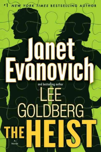 The heist : a novel / Janet Evanovich and Lee Goldberg.