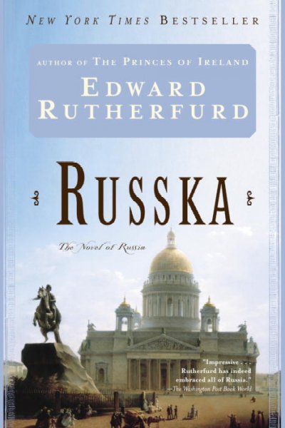 Russka : the novel of Russia / Edward Rutherfurd.