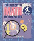 Experiences in math for young children -- 4th ed. /  Rosalind Charlesworth Book.