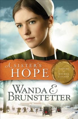 A sister's hope / Wanda E. Brunstetter.