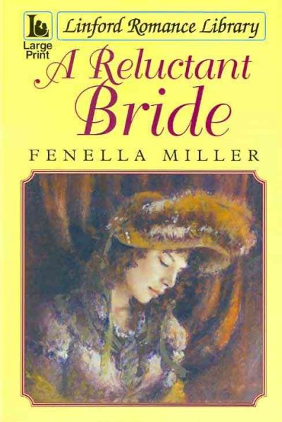 A reluctant bride / Fenella Miller.