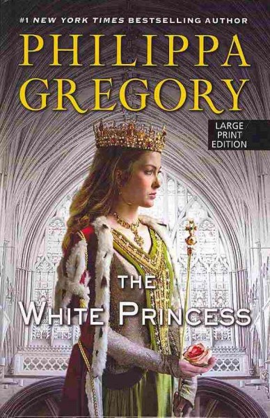 The white princess / Philippa Gregory.