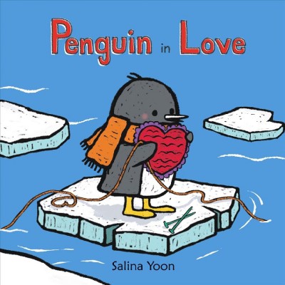 Penguin in love / Salina Yoon.