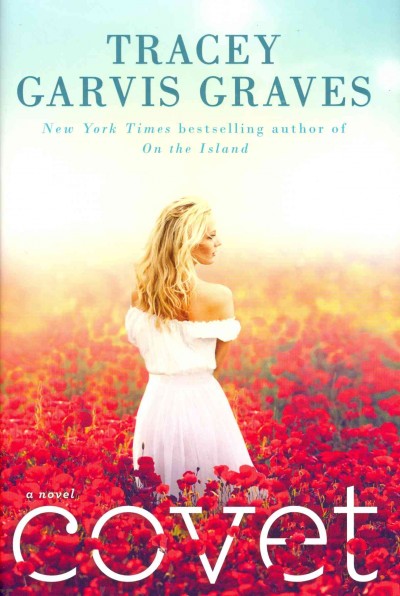 Covet / Tracey Garvis Graves.