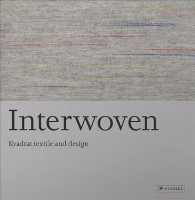 Interwoven : Kvadrat textile and design.