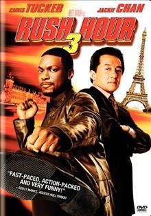 Rush hour 3 [video recording (DVD)] / New Line Cinema presents an Arthur Sarkissian and Roger Birnbaum production ; a Brett Ratner film ; produced by Arthur Sarkissian, Roger Birnbaum, Jay Stern, Jonathan Glickman, Andrew Z. Davis ; written by Jeff Nathanson ; directed by Brett Ratner.