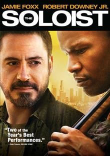The Soloist [video recording (DVD)] / DreamWorks Pictures and Universal Pictures present in association with StudioCanal and Participant Media, a Krasnoff/Foster Entertainment production in association with Working Title Films ; produced by Gary Foster, Russ Krasnoff ; screenplay by Susannah Grant ; directed by Joe Wright.