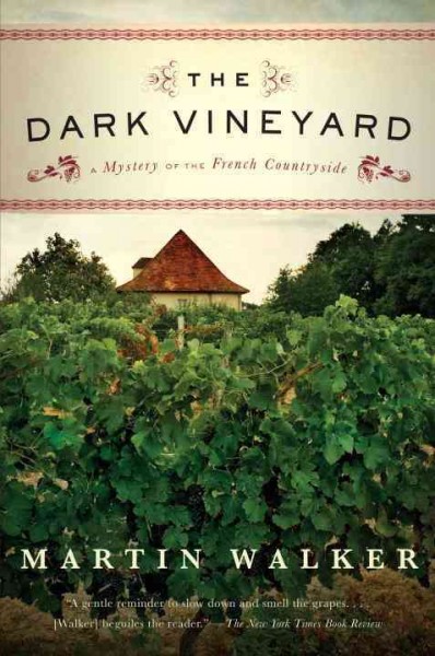The dark vineyard / Martin Walker.