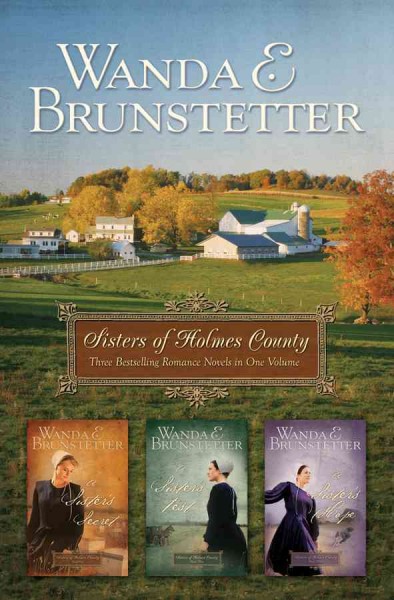Sisters of Holmes County / Wanda E. Brunstetter.