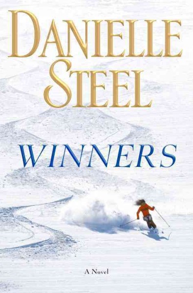 Winners : a novel / Danielle Steel. ON ORDER - WH - 17913